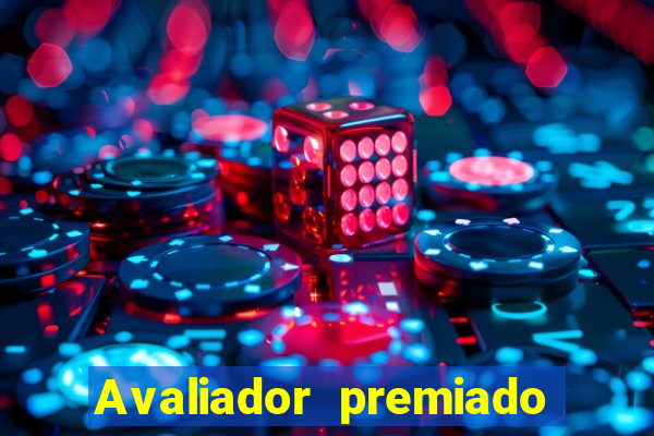 Avaliador premiado reclame aqui